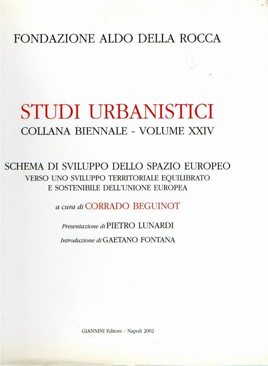 Studi Urbanistici. Collana Biennale volume XXIV. Schema di sviluppo dello spazio europeo verso uno sviluppo territoriale equilibrato e sostenibile dell'Unione Europea - copertina
