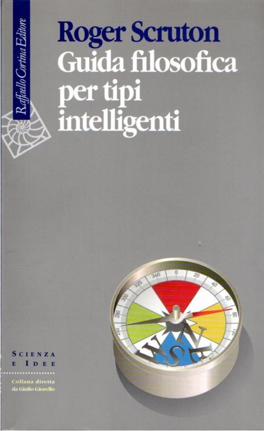 Guida filosofica per tipi intelligenti - Roger Scruton - copertina