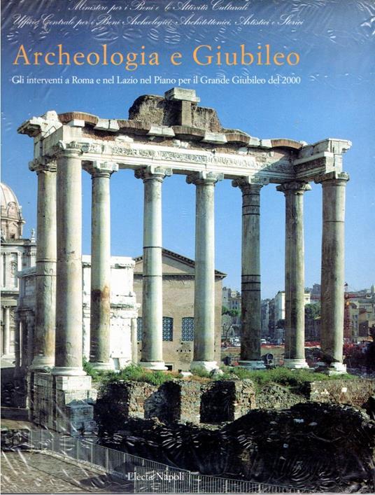 Archeologia e Giubileo : gli interventi a Roma e nel Lazio nel Piano per il grande Giubileo del 2000 - copertina