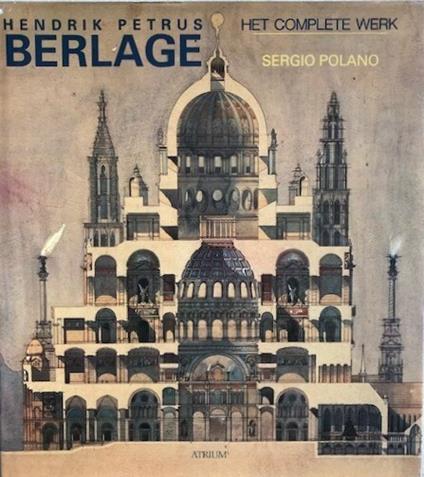 Hendrik Petrus Berlage: het complete werk - copertina