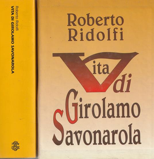Vita di Girolamo Savonarola - Roberto Ridolfi - copertina