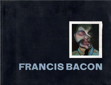 Francis Bacon. Recent Paintings 1968-1974 - Francis Bacon - copertina