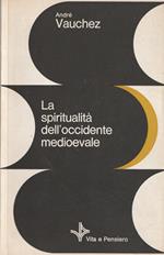 La spiritualità dell'occidente medioevale, secoli VIII - XII