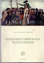 Giustizia penale e ordine in Italia tra Otto e Novecento