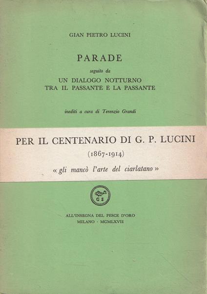 Parade seguito da "Un dialogo notturno tra il passante e la passante" - G. Pietro Lucini - copertina