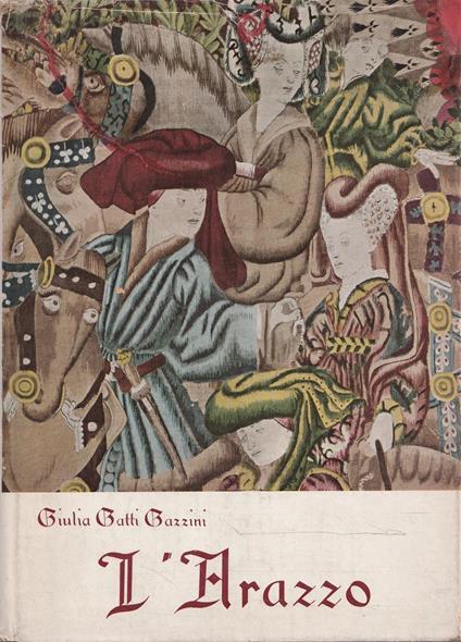 L' arazzo - Giulia Gatti Gazzini - copertina