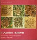 I confini perduti: Inventario dei centri storici
