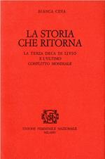 Autografato! La storia che ritorna: La terza deca di Tito Livio e l'ultimo conflitto mondiale