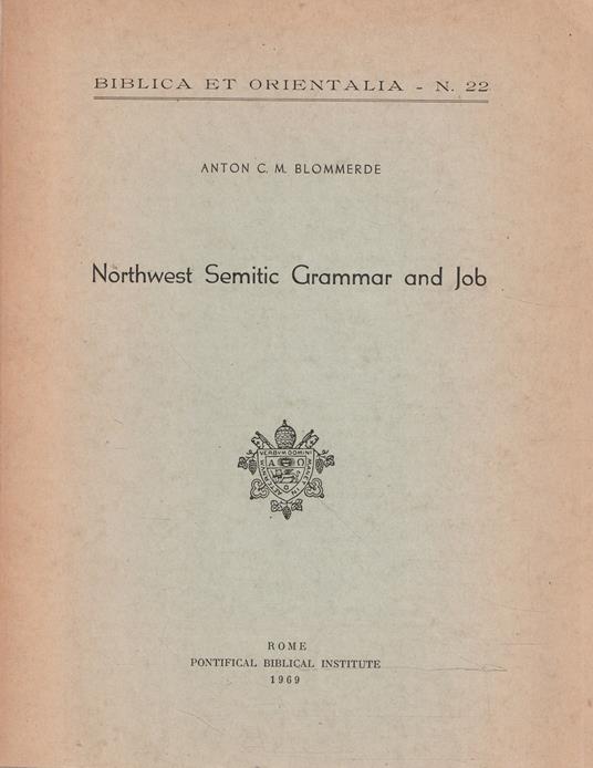 Northwest Semitic Grammar and Job - Anton C. Blommerde - copertina