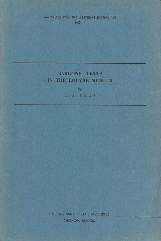 Sargonic texts in the Louvre Museum - Ignace J. Gelb - copertina