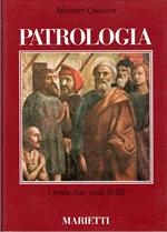 Patrologia. La letteratura cristiana e i Padri occidentali e orientali dal periodo immediatamente postapostolico al Concilio di Nicea (325) (Vol. 1)