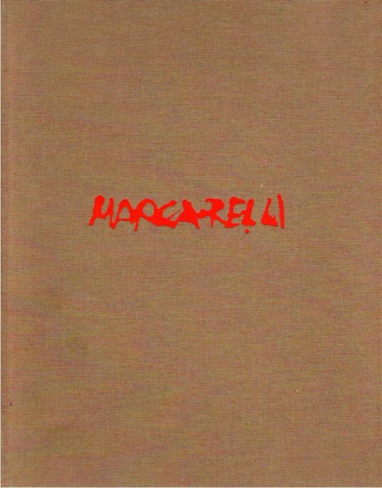 Marcarelli. Ediz. italiana e inglese - Giampiero Mughini - copertina