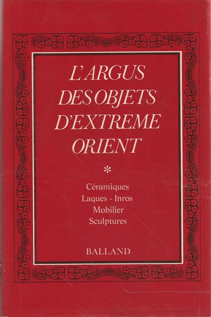 L' argus des objets d'Extrême Orient (Tomo I e II) - copertina