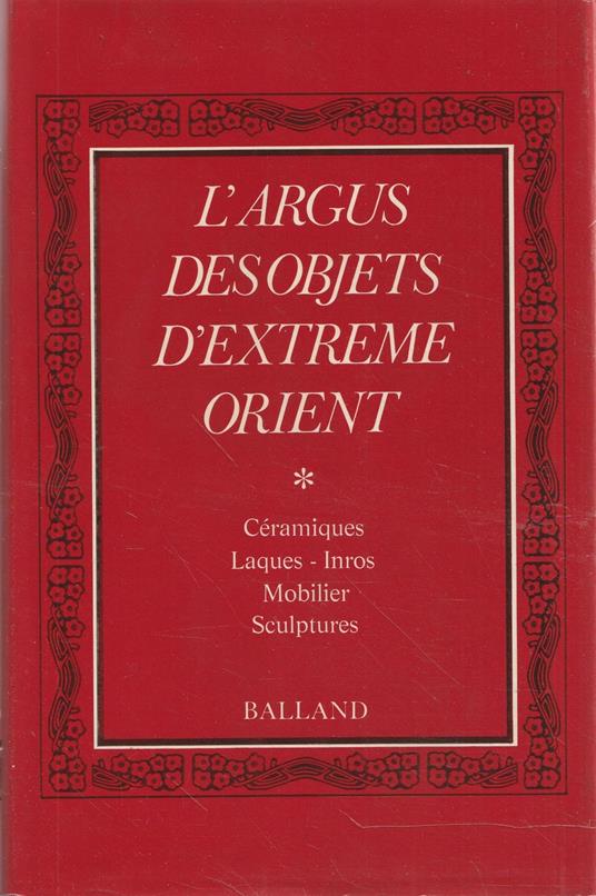 L' argus des objets d'Extrême Orient (Tomo I e II) - copertina