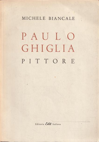Paulo Ghiglia pittore - Michele Brancale - copertina