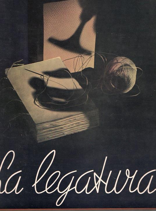 La legatura : industriale - artigiana - artistica - Pio Colombo - copertina