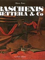 Baschenis Bettera & Co