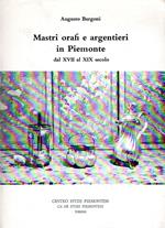 Mastri orafi e argentieri in Piemonte dal XVII al XIX secolo