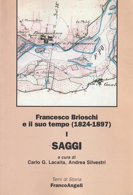 Francesco Brioschi e il suo tempo (1824-1897). Saggi (Vol. 1) - copertina