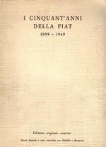 I cinquant'anni della Fiat 1899-1949