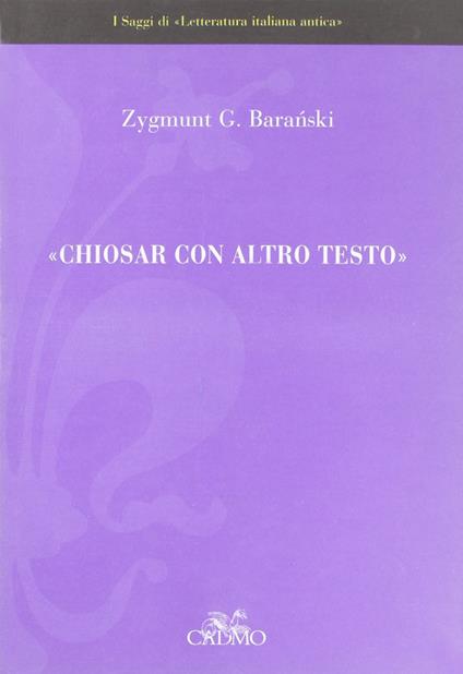 «Chiosare con altro testo» - Zygmunt G. Baranski - copertina