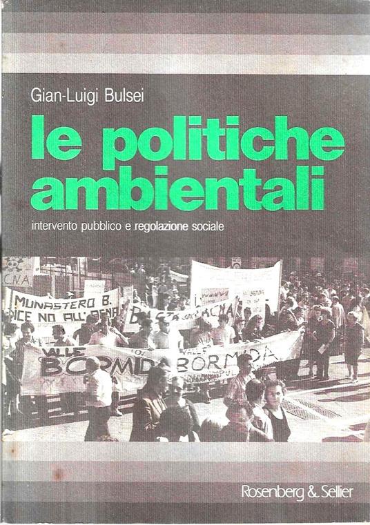 Le politiche ambientali. Intervento pubblico e regolazione sociale - copertina