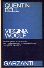 Virginia Woolf. Una biografia eccezionale per documentazione e completezza, sensibilità e pudore