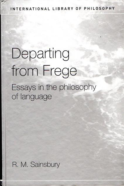 Departing from Frege: Essays in the Philosophy of Language - copertina