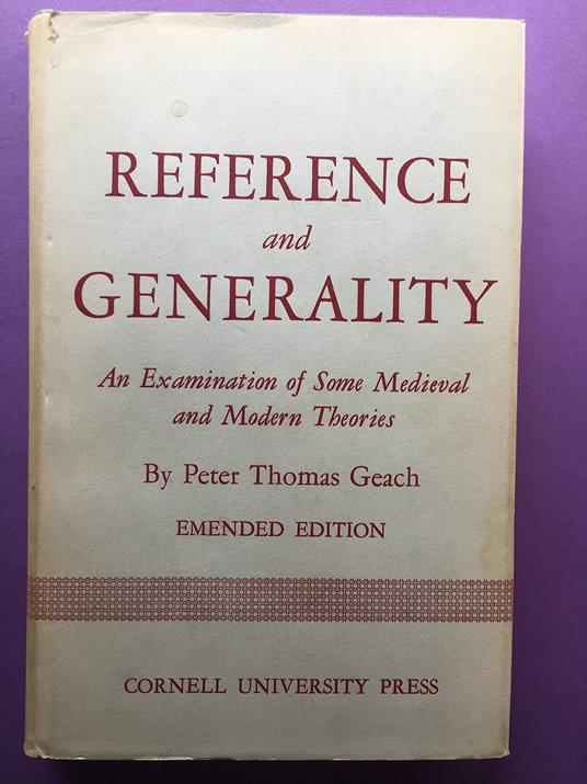 Reference and Generality: An Examination of Some Medieval and Modern Theories: An Examination of Some Mediaeval and Modern Theories - copertina