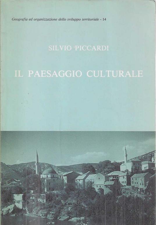 Il paesaggio culturale - Silvio Piccardi - copertina