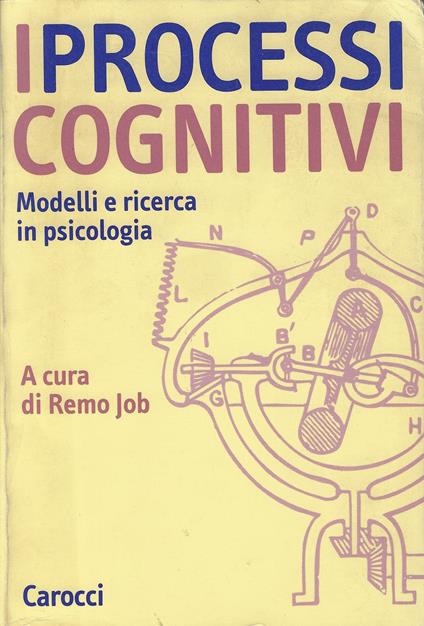 I processi cognitivi. Modelli e ricerca in psicologia - copertina
