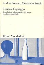 Tempo e linguaggio. Introduzione alla semantica del tempo e dell'aspetto verbale