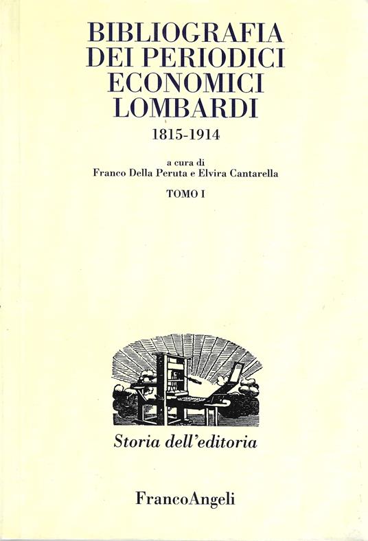 Bibliografia dei periodici economici lombardi 1815-1914 - Franco Della Peruta - copertina