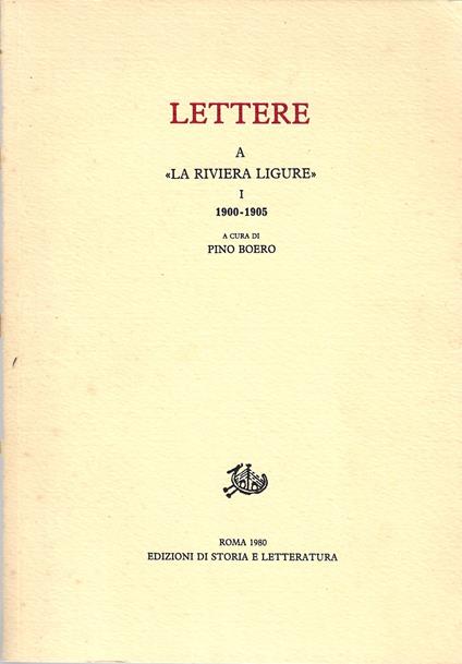 Lettere a "La Riviera Ligure", I - 1900-1905 - Pino Boero - copertina