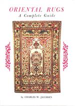 Oriental rugs. A complete guide