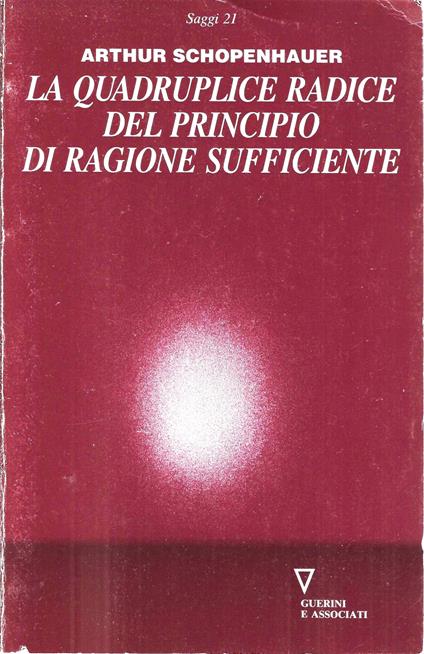 La quadruplice radice del principio di ragione sufficiente - Arthur Schopenhauer - copertina