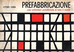 Prefabbricazione : case unifamiliari prefabbricate di tutto il mondo