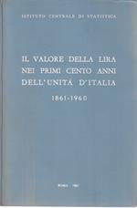 Il valore della Lira nei primi cento anni dell'Unità d'Italia 1861-1960