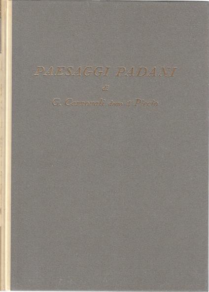 Paesaggi padani. Un albo di Giovanni Carnovali detto "Il Piccio" - Giorgio Nicodemi - copertina