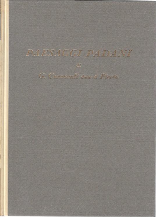 Paesaggi padani. Un albo di Giovanni Carnovali detto "Il Piccio" - Giorgio Nicodemi - copertina