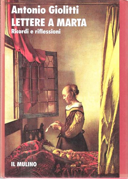 Lettere a Marta. Ricordi e riflessioni - Antonio Giolitti - copertina