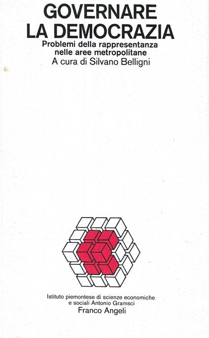 Governare la democrazia. Problemi della rappresentanza nelle aree metropolitane - copertina