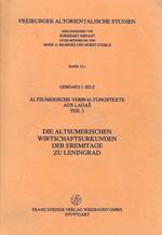 Die altsumerischen Wirtschaftsurkunden der Eremitage zu Leningrad. (=Freiburger altorientalische Studien, Band 15,1, Teil 1)