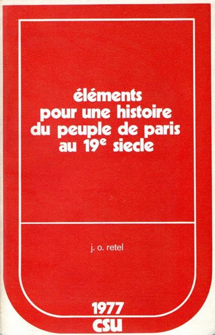 Elements puor une histoire du peuple de Paris au 19 siecle - copertina