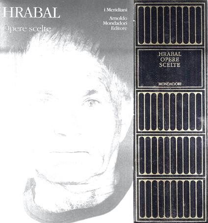 Opere scelte. Meridiani Mondadori , 2003 - Bohumil Hrabal - copertina