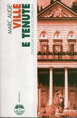 Ville e tenute. Etnologia della casa di campagna