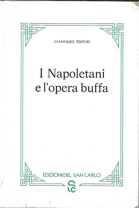 I napoletani e l'opera buffa - Giampiero Tintori - copertina