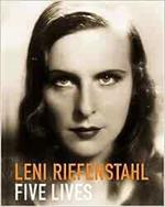 Leni Riefenstahl: Five Lives