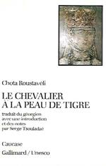 Le Chevalier A La Peau De Tigre