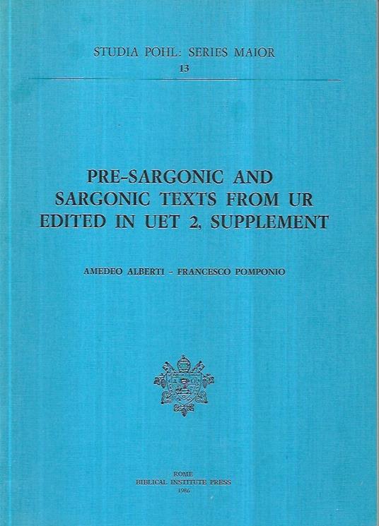 Pre-sargonic and sargonic texts from Ur edited in UET 2, supplement - copertina